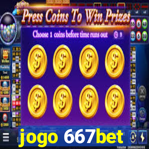 jogo 667bet